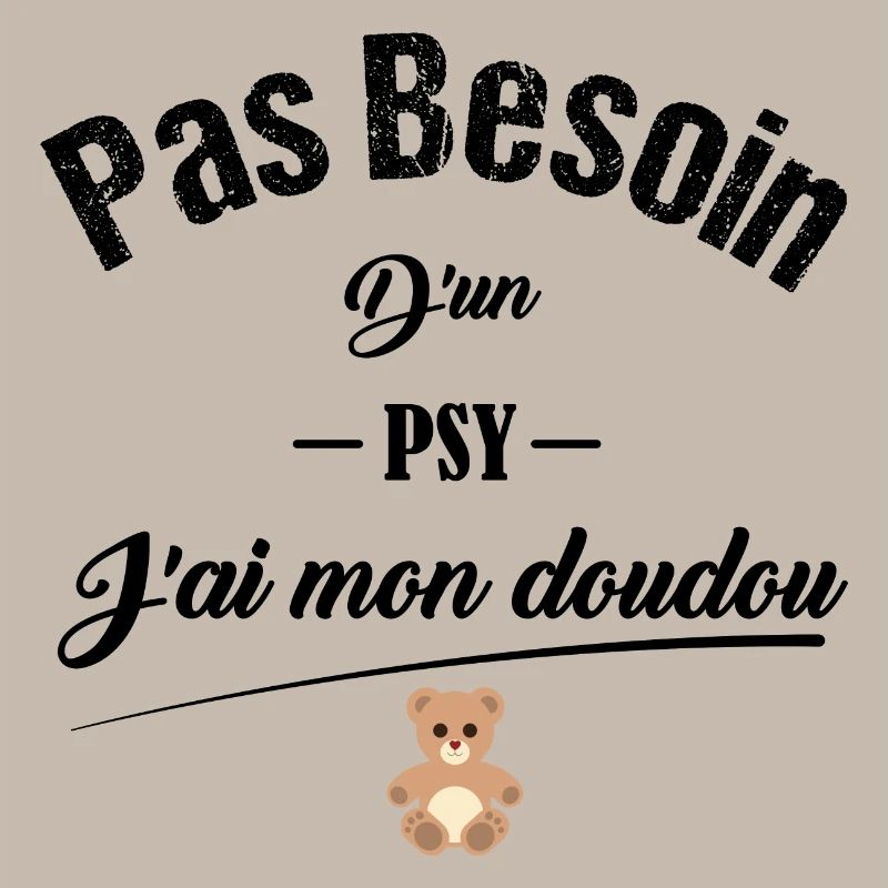 Pas besoin d'un psy j'ai mon doudou idée cadeau