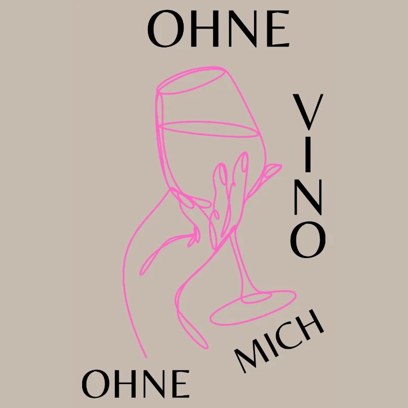 Ohne Vino ohne mich