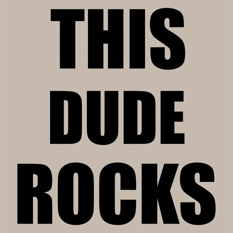 Dude Rocks