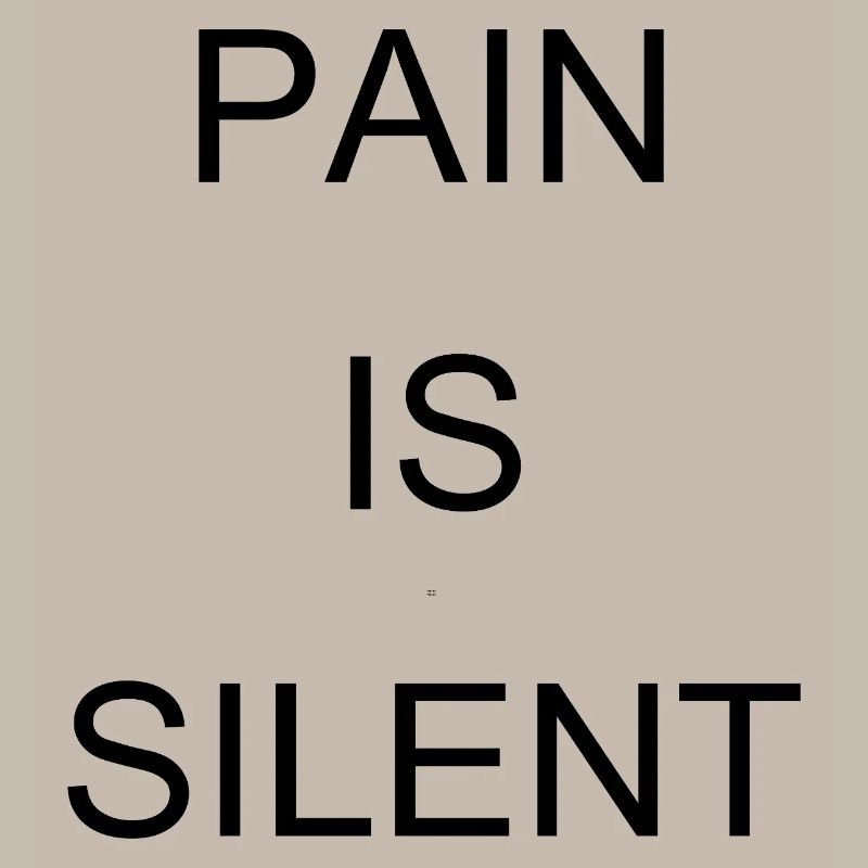 LA DOULEUR EST SILENCIEUSE Arial