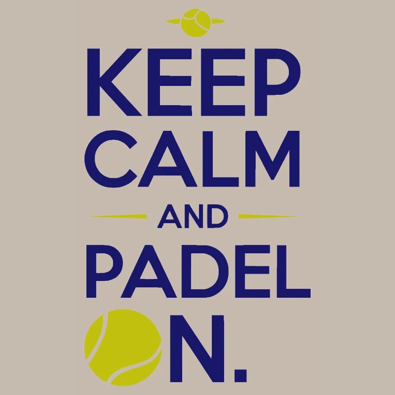 Keep calm and padel on 3