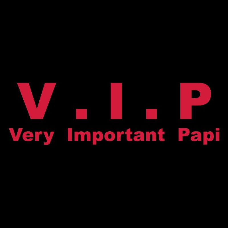 VIP - Very Important Papi, papy