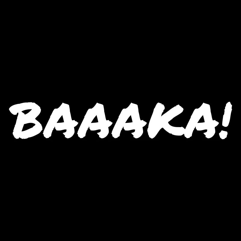 Baaka!