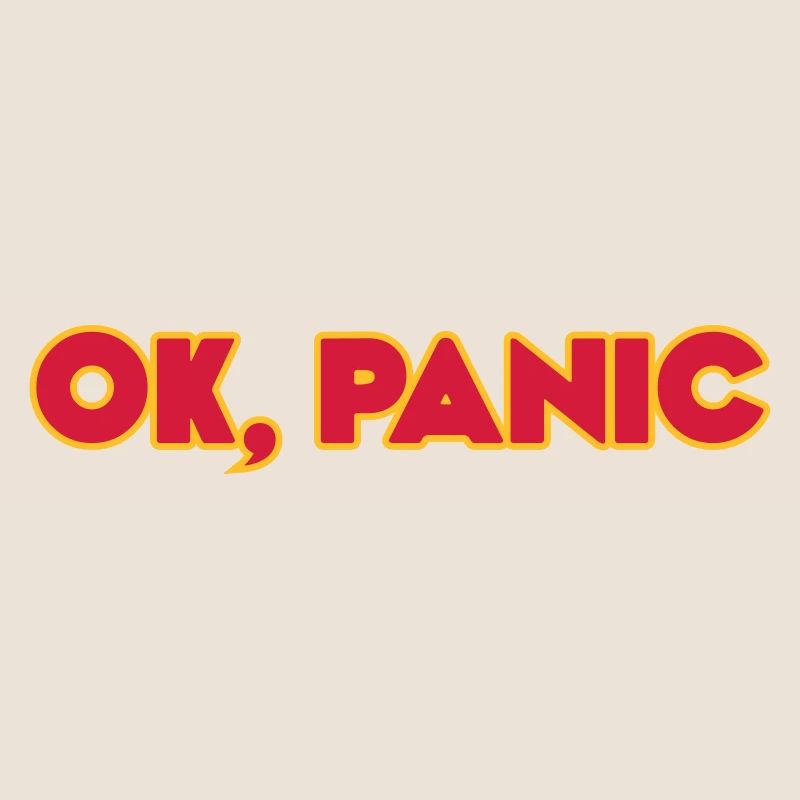 Ok, panic