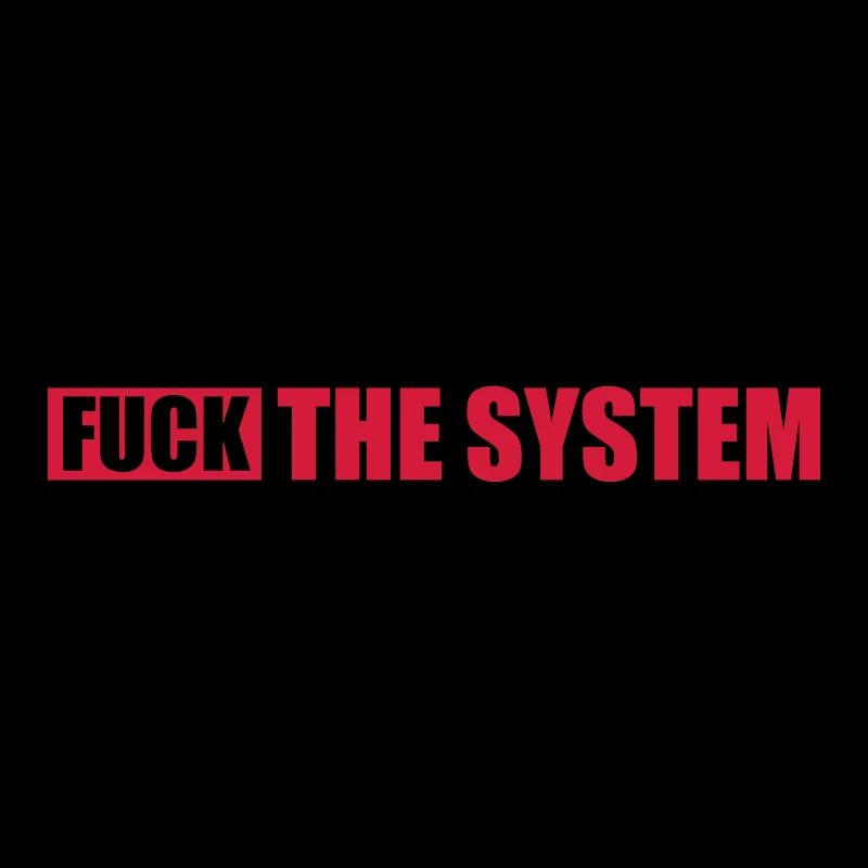 Fuck la liberté du système