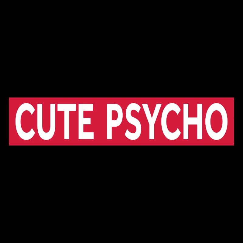 PSYCHOPATHE MIGNON