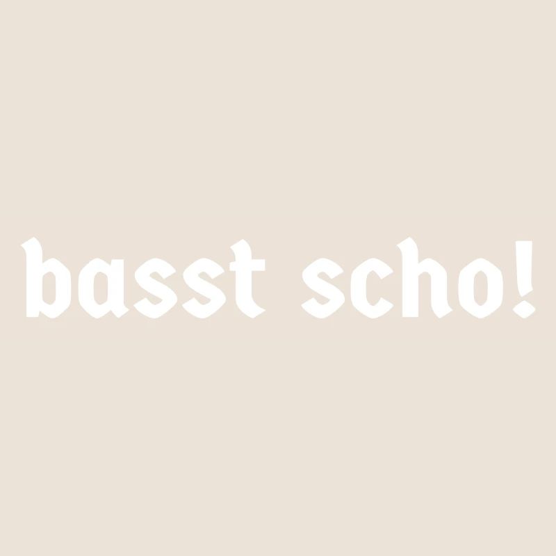 Bayern bayerisch bayrisch Bayer basst scho