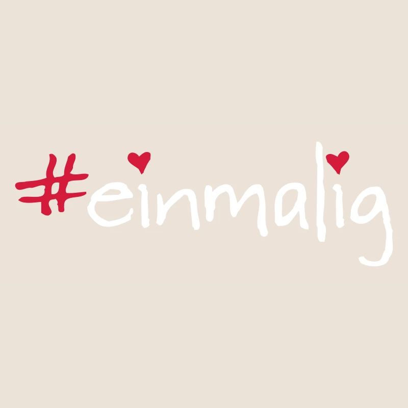 #einmalig