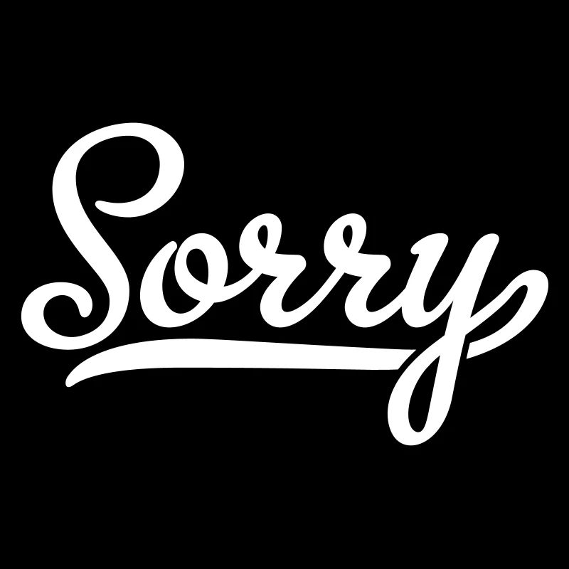 sorry