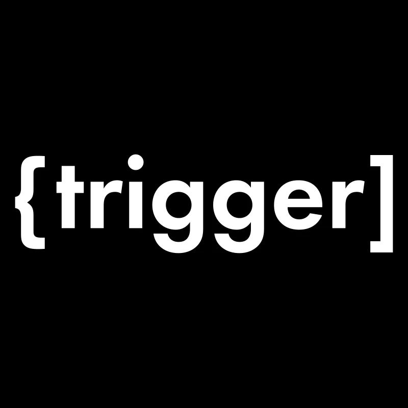 Trigger