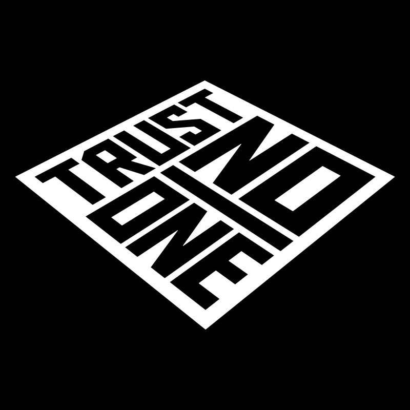trust no one Zitat