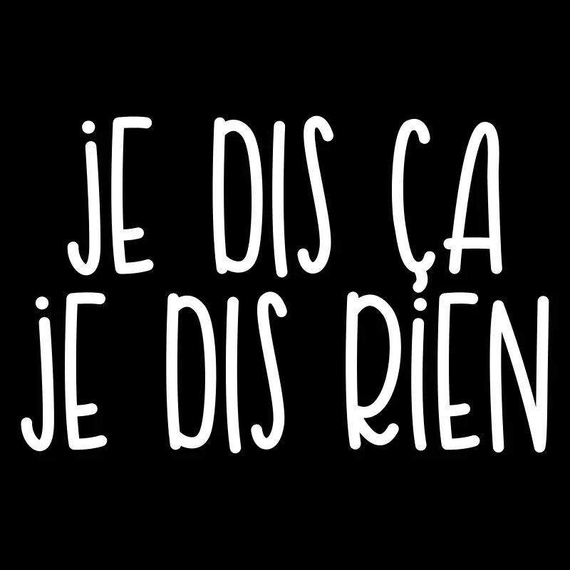 Ich sage, dass ich nichts sage