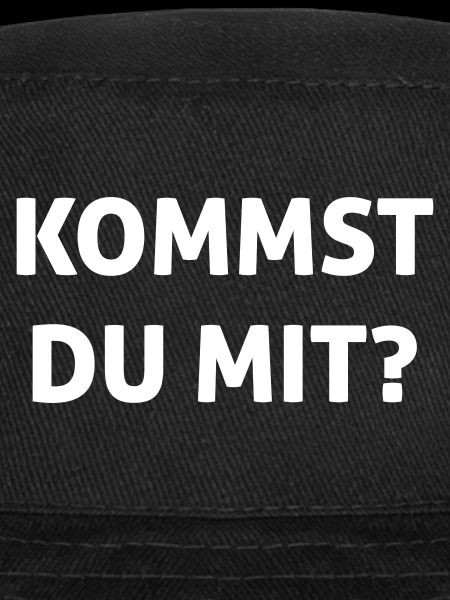Kommst du mit?