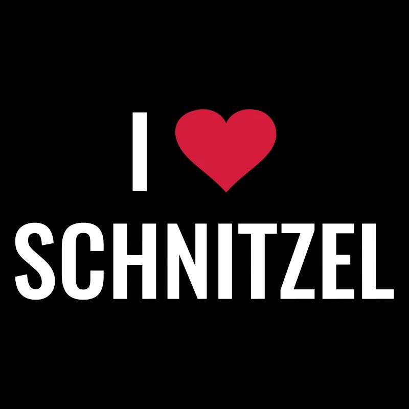 I love Schnitzel