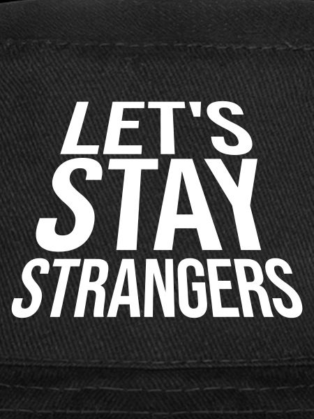 Citation Restons Strangers