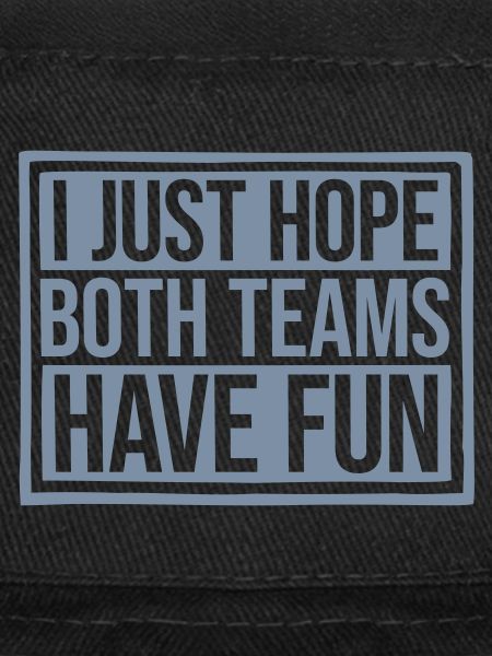 Both Teams Have Fun