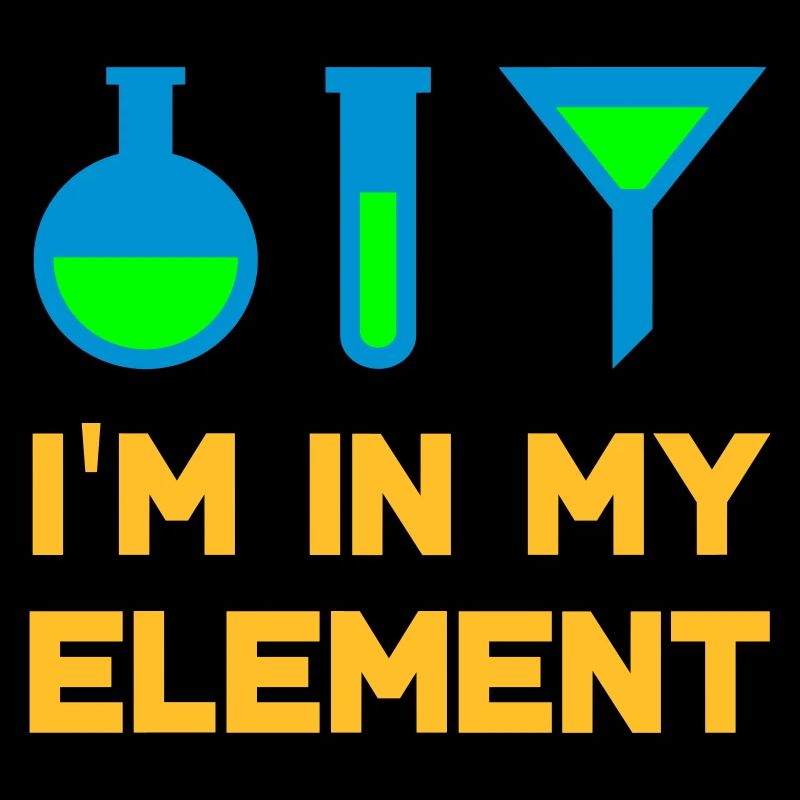 Je suis dans mon élément (flacon, éprouvette, entonnoir)