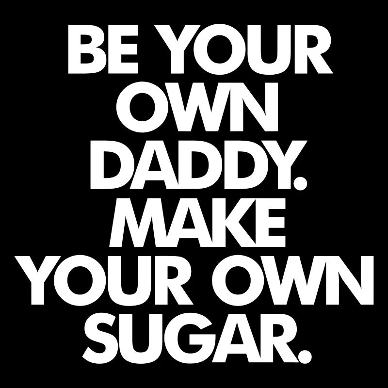SOYEZ VOTRE PROPRE SUGAR DADDY