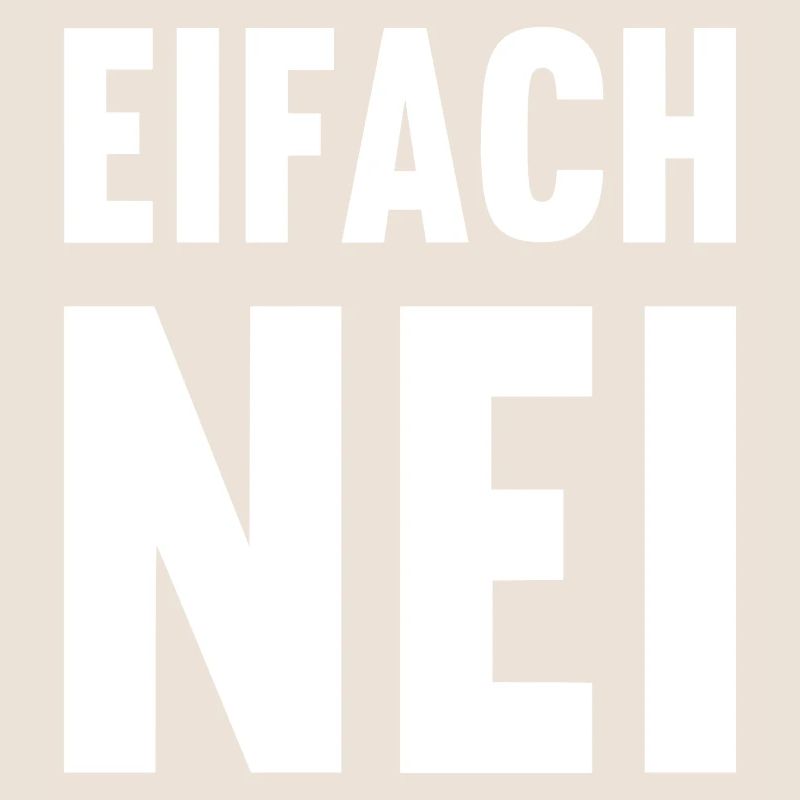 Schweizerdeutsch - Einfach NEIN