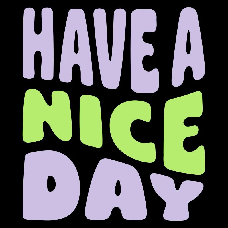 Have A Nice Day