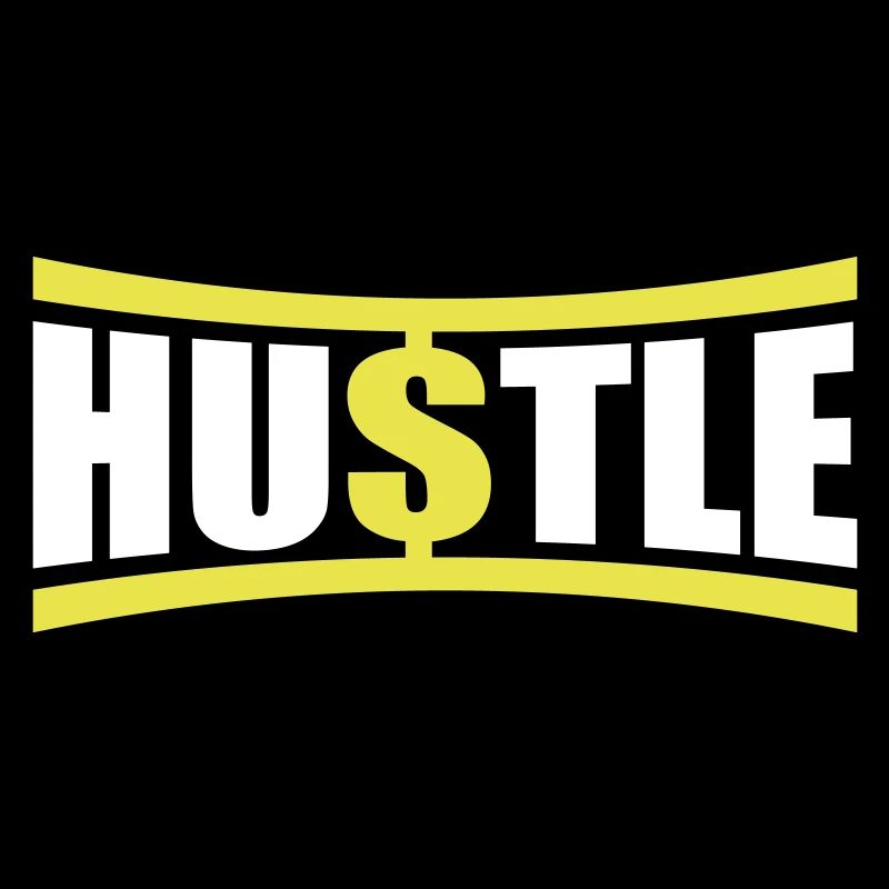 Hustle Saying