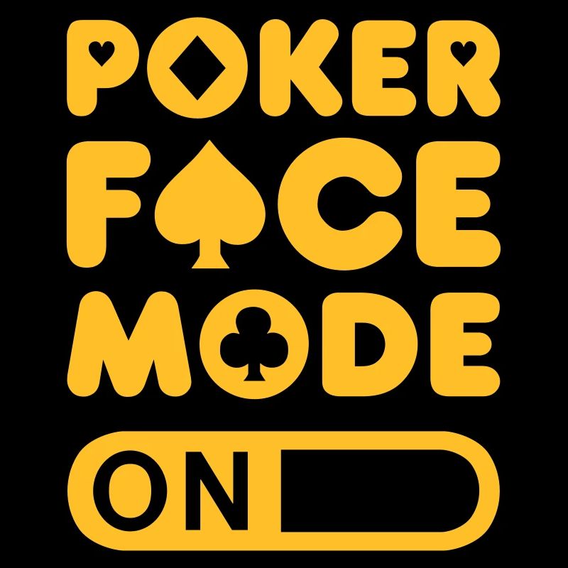 Poker Face Mode
