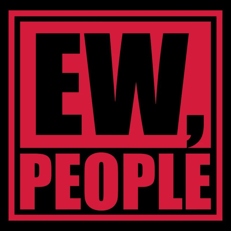 ew people citation drôle