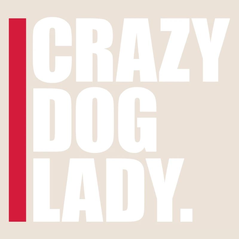 Citation de Crazy Dog Lady