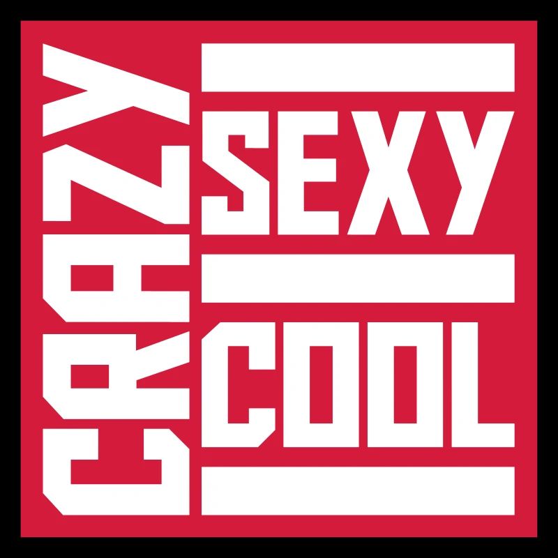 crazy sexy cool Design