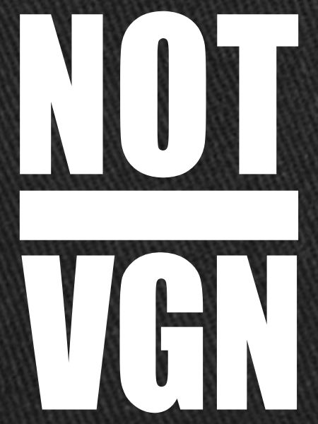 NOT VEGAN