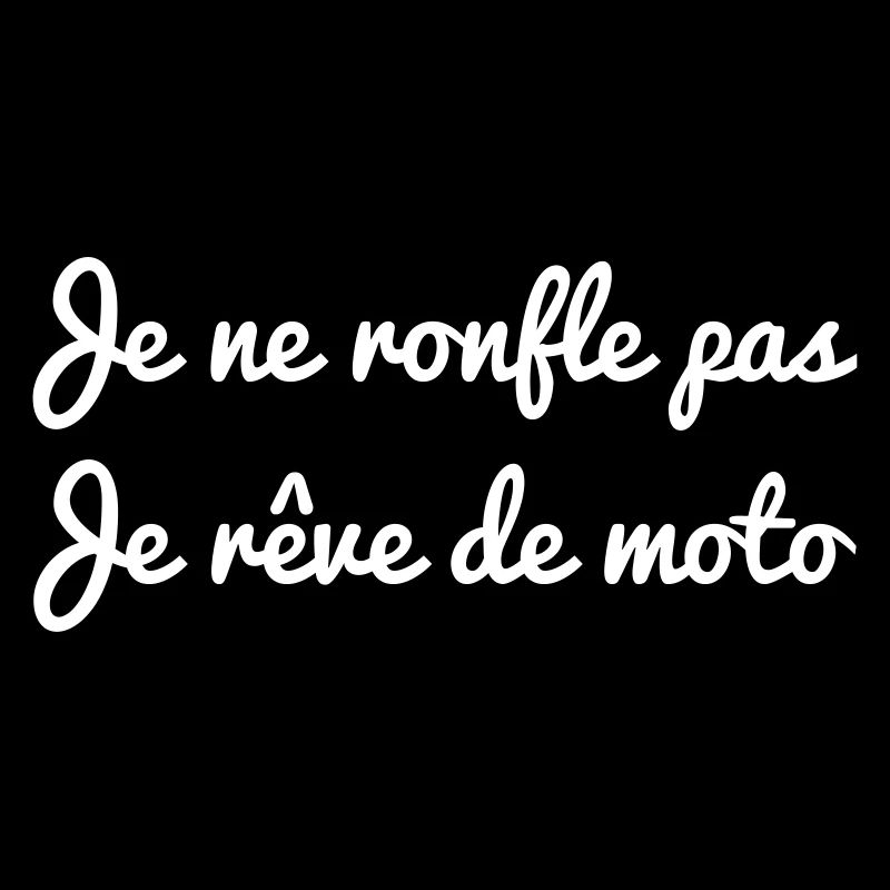 Je ne ronfle pas Moto