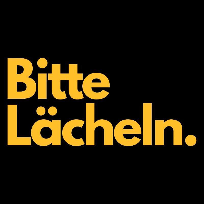Bitte Lächeln