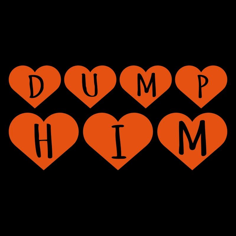 Dump Him Quote Logo
