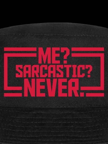 me sarcastic never quote
