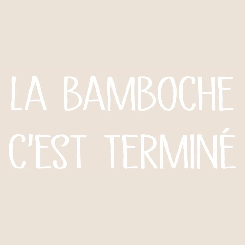 La Bamboche C'est Terminé
