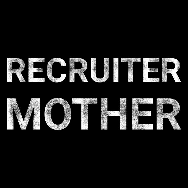 Recruiter Mother