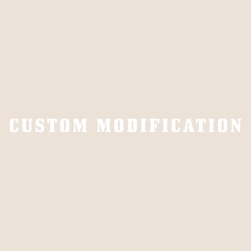 Custom Modification