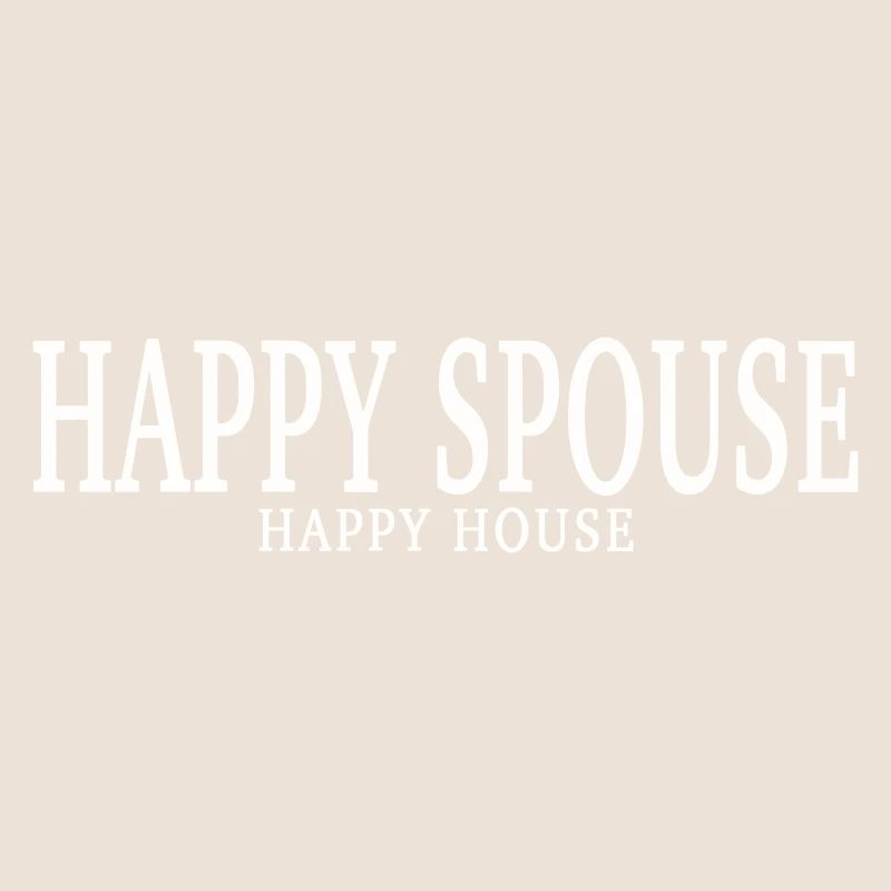 ÉPOUX HEUREUX, MAISON HEUREUSE