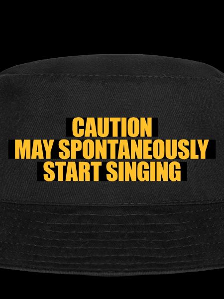 may spontaneously start singing