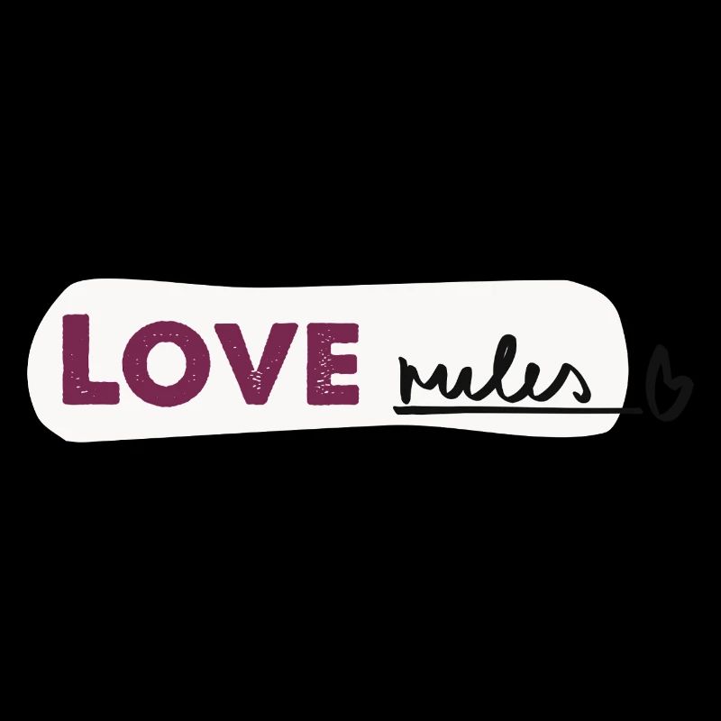 Love rules - Spruch Handlettering