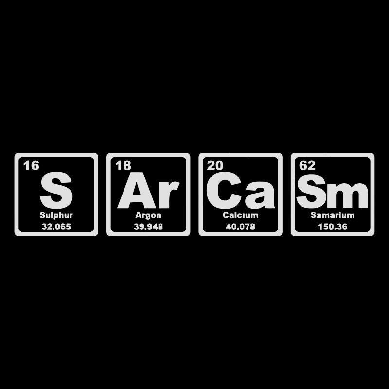 SARCASM PERIODIC TABLE