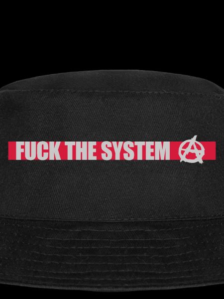 Fuck the system anarchy
