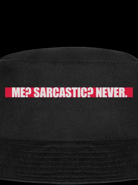me sarcastic never quote