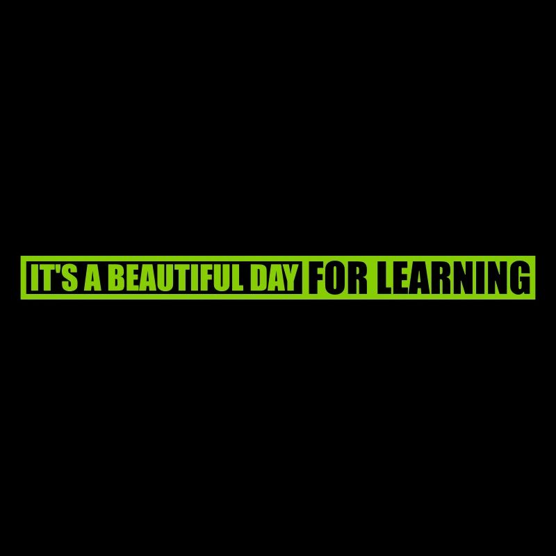 beautiful day for learning