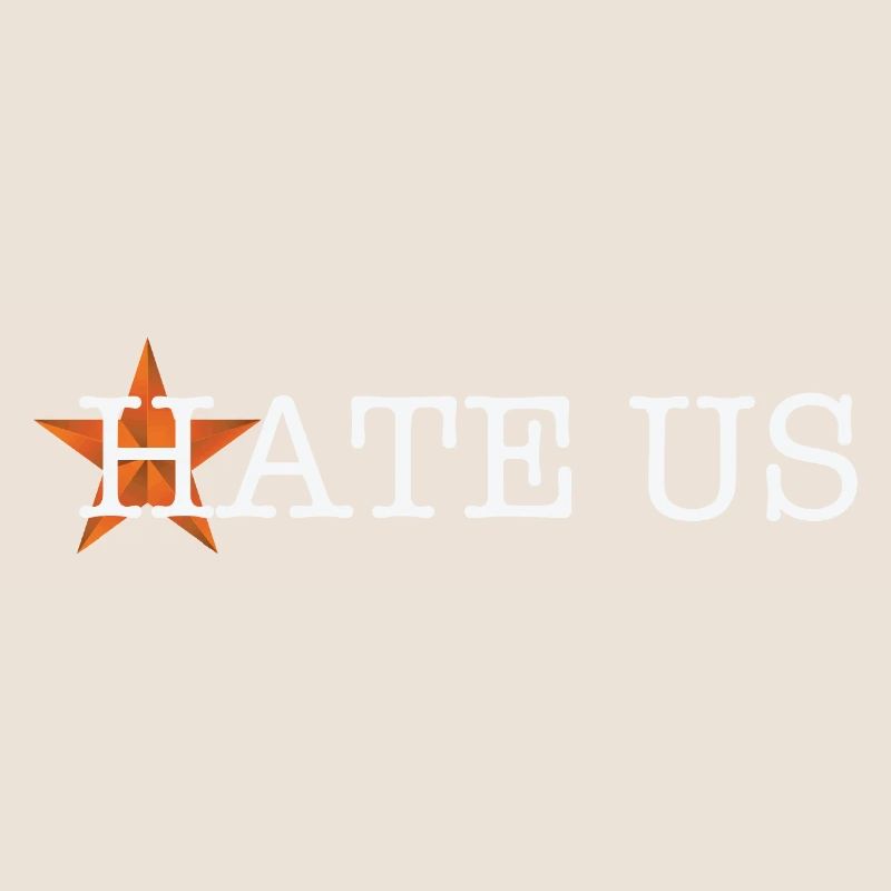 hate us