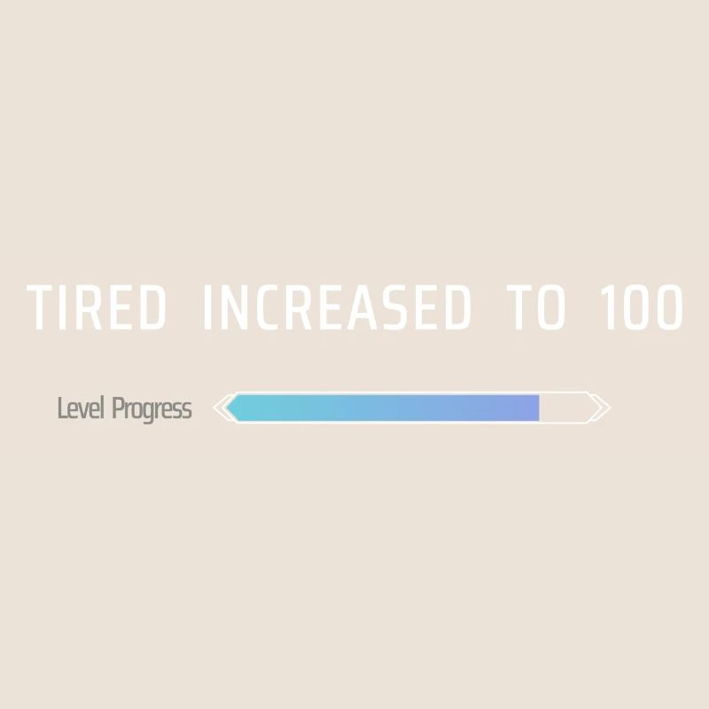 Fatigué augmenté à 100