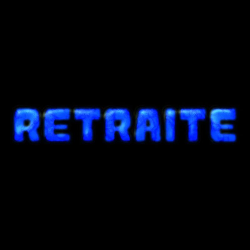 RETRAITE. RETRAITE. RETRAITEE. RETRAITE