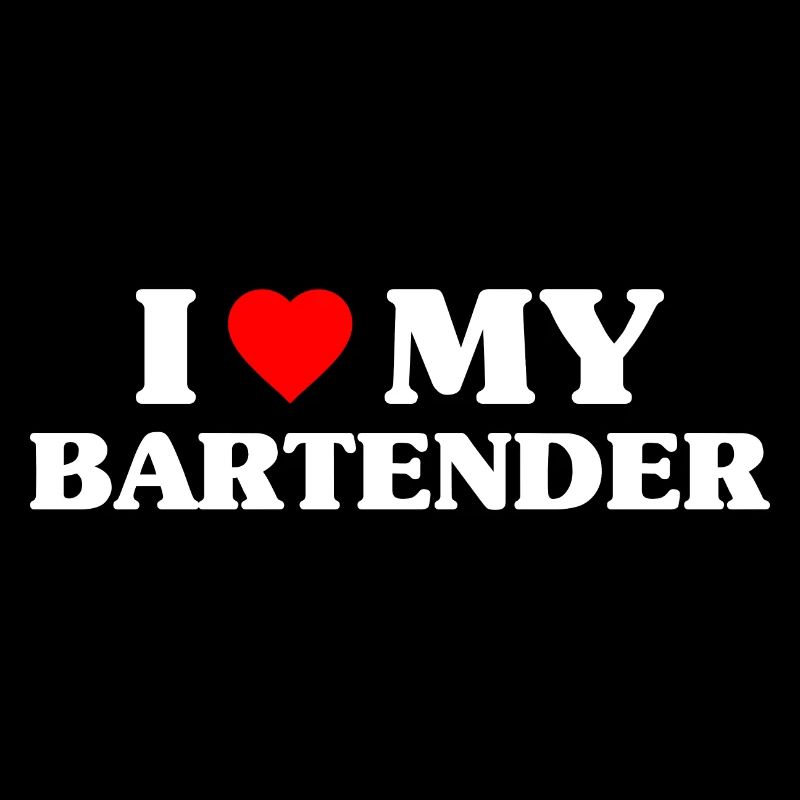 I Love My Bartender