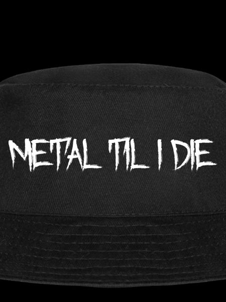 Metal Til I Die