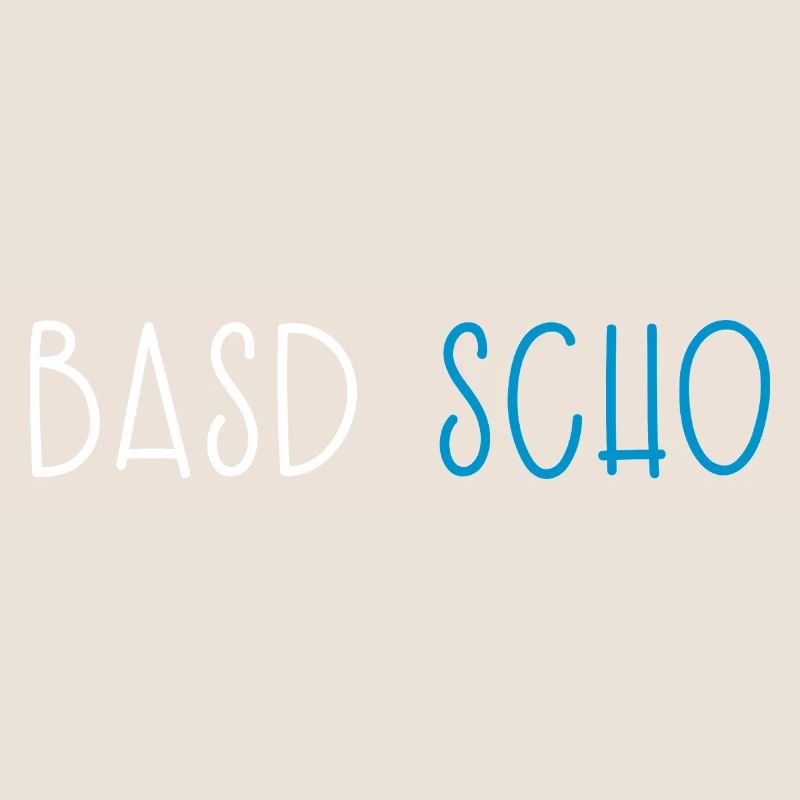 Basd Scho Bavière Dialecte bavarois